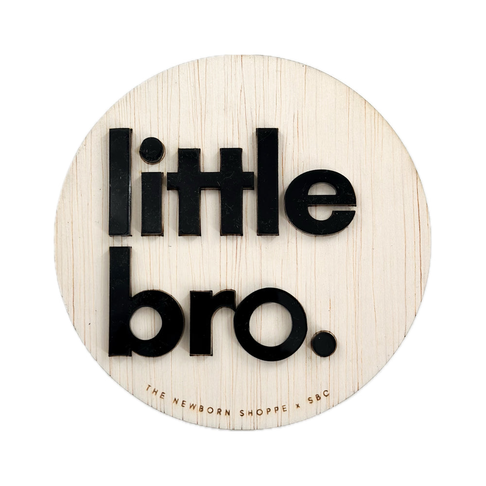 Little Bro — Single Sided Sign